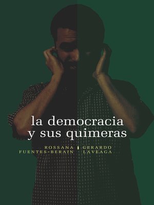 cover image of La democracia y sus quimeras